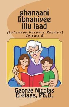 portada ghanaani libnaniyee lilu laad (Lebanese Nursery Rhymes) Volume 6 (en Árabe)