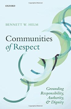 portada Communities of Respect: Grounding Responsibility, Authority, and Dignity
