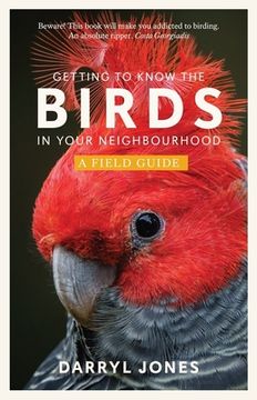 portada Getting to Know the Birds in Your Neighbourhood (en Inglés)