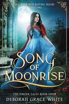 portada Song of Moonrise: A Little Red Riding Hood Retelling (in English)