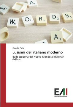 portada Lusismi dell'italiano moderno: dalla scoperta del Nuovo Mondo ai dizionari dell'uso (Italian Edition)