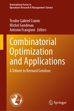 portada Combinatorial Optimization and Applications: A Tribute to Bernard Gendron (en Inglés)