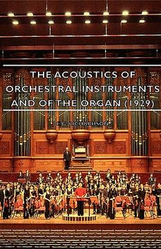 portada the acoustics of orchestral instruments and of the organ (1929) (en Inglés)