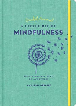portada A Little bit of Mindfulness Guided Journal, Volume 26: Your Personal Path to Awareness (Little bit of Series) (en Inglés)