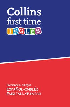 portada First Time Ingles: Diccionario Bilingue Espanol-Ingles | English-Spanish (Espanol-Ingles)