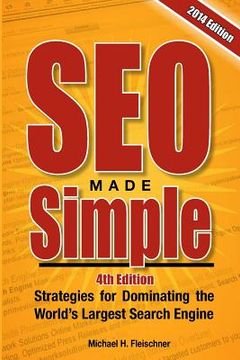 portada SEO Made Simple (4th Edition): Strategies for Dominating Google, the World's Largest Search Engine