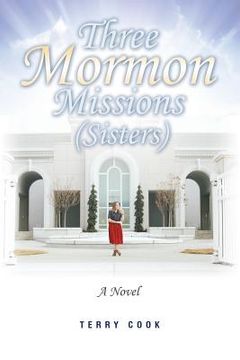 portada Three Mormon Missions (Sisters) (en Inglés)