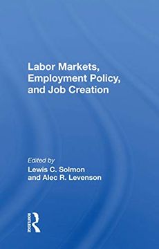 portada Labor Markets, Employment Policy, and job Creation (in English)