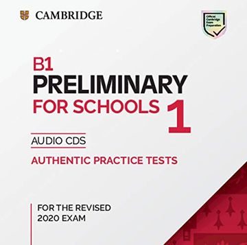 portada Cambridge English. Preliminary for Schools. For Revised Exam 2020. Audio CD (en Inglés) (en Inglés)