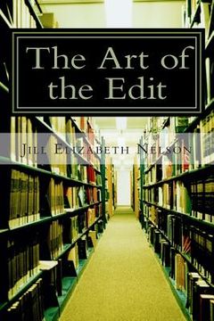 portada The Art of the Edit: Shaping and Sculpting Your Manuscript