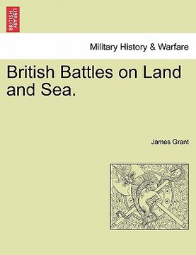 portada british battles on land and sea. (en Inglés)