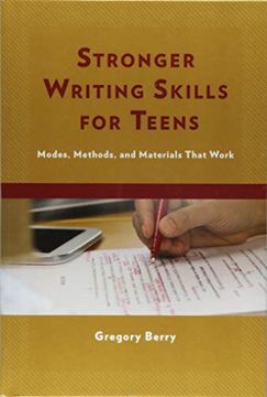 portada Stronger Writing Skills for Teens: Modes, Methods, and Materials That Work 