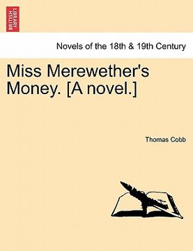 portada miss merewether's money. [a novel.] (en Inglés)