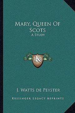 portada mary, queen of scots: a study