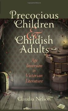 portada Precocious Children & Childish Adults: Age Inversion in Victorian Literature (in English)