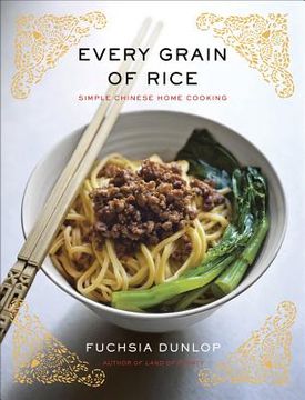 portada every grain of rice: simple chinese home cooking