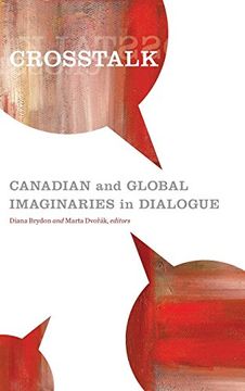 portada Crosstalk: Canadian and Global Imaginaries in Dialogue (en Inglés)