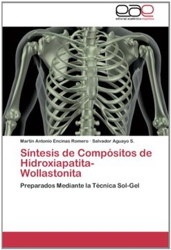 portada Síntesis de Compósitos de Hidroxiapatita-Wollastonita: Preparados Mediante la Técnica Sol-Gel