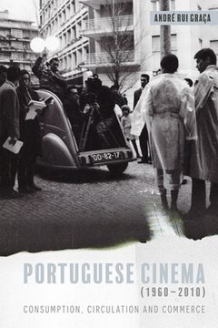 portada Portuguese Cinema (1960-2010): Consumption, Circulation and Commerce: 395 (Monografías a, 395) 