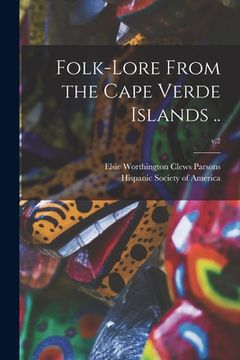 portada Folk-lore From the Cape Verde Islands ..; v.2 (en Inglés)