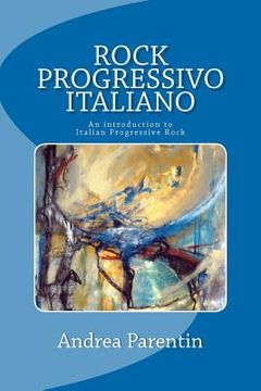 portada Rock Progressivo Italiano: An Introduction to Italian Progressive Rock (in English)