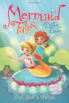 portada Wish upon a Starfish (Mermaid Tales) (en Inglés)