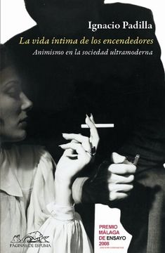 portada La Vida Íntima de los Encendedores: Animismo en la Sociedad Ultramoderna (Voces (in Spanish)