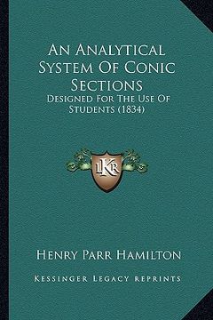 portada an analytical system of conic sections: designed for the use of students (1834) (in English)