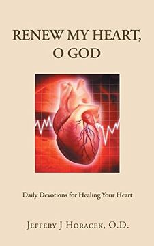 portada Renew My Heart, O God: Daily Devotions for Healing Your Heart