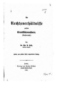 portada Die Rechtsverhältnisse Zwischen Grundstucksnachbarn (in German)