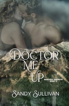 portada Doctor Me Up: Montana Cowboys 5 (en Inglés)
