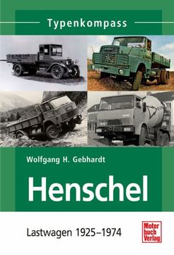 portada Henschel: Lastwagen 1925-1974 (en Alemán)