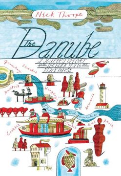 portada The Danube: A Journey Upriver from the Black Sea to the Black Forest