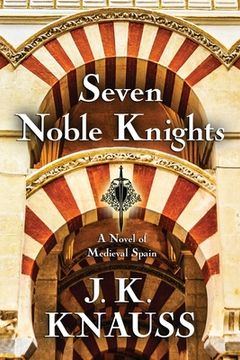 portada Seven Noble Knights: A Novel of Medieval Spain