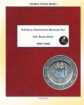 portada seabee cruise book u.s naval construction battalion ten 1967 -1968