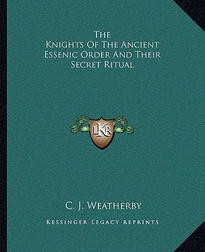 portada the knights of the ancient essenic order and their secret ritual