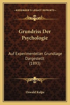 portada Grundriss Der Psychologie: Auf Experimenteller Grundlage Dargestellt (1893) (en Alemán)