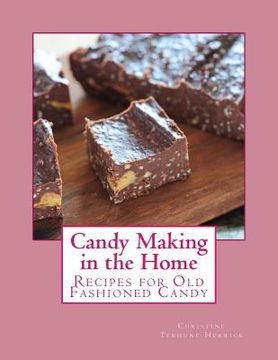 portada Candy Making in the Home: Recipes for Old Fashioned Candy 