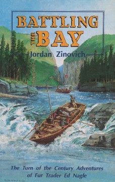 portada Battling the Bay: The Turn of the Century Adventures of fur Trader ed Nagle (en Inglés)