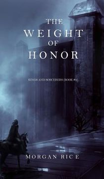 portada The Weight of Honor (Kings and Sorcerers--Book 3) (en Inglés)