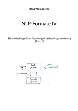 portada NLP-Formate IV: Selbstcoaching mittels Neurolinguistischer Programmierung (Band 4)