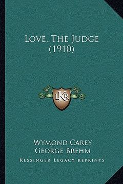 portada love, the judge (1910) (en Inglés)