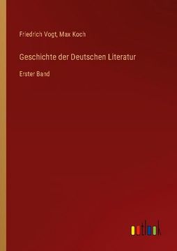 portada Geschichte der Deutschen Literatur: Erster Band (in German)