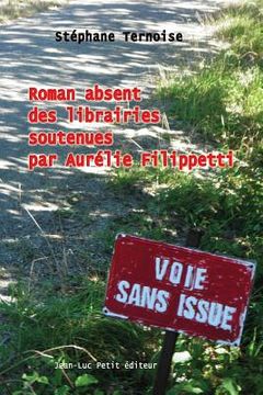 portada Roman absent des librairies soutenues par Aurélie Filippetti (en Francés)