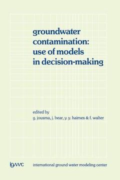 portada Groundwater Contamination: Use of Models in Decision-Making: Proceedings of the International Conference on Groundwater Contamination: Use of Models i