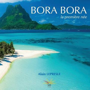 portada Bora Bora: la première née (en Francés)