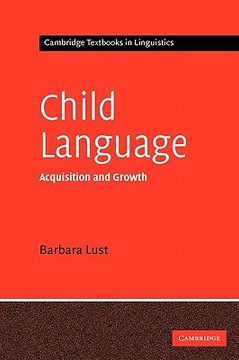portada Child Language Hardback: Acquisition and Growth (Cambridge Textbooks in Linguistics) (en Inglés)