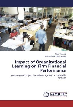 portada Impact of Organizational Learning on Firm Financial Performance: Way to get competitive advantage and sustainable growth