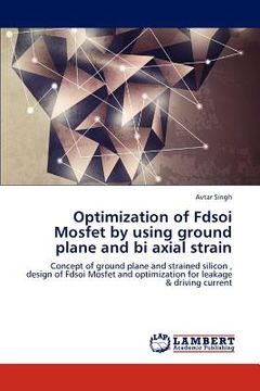 portada optimization of fdsoi mosfet by using ground plane and bi axial strain (in English)