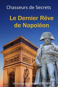portada Le Dernier Rêve de Napoléon (en Francés)